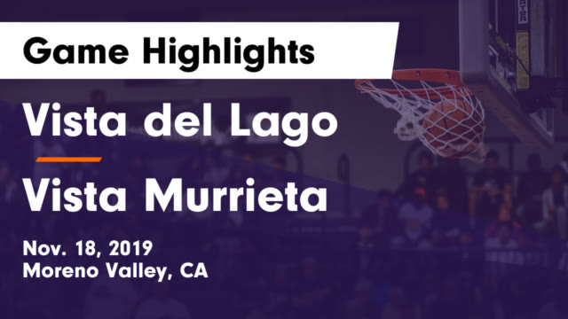 Boys Varsity Basketball Vista Del Lago High School Moreno