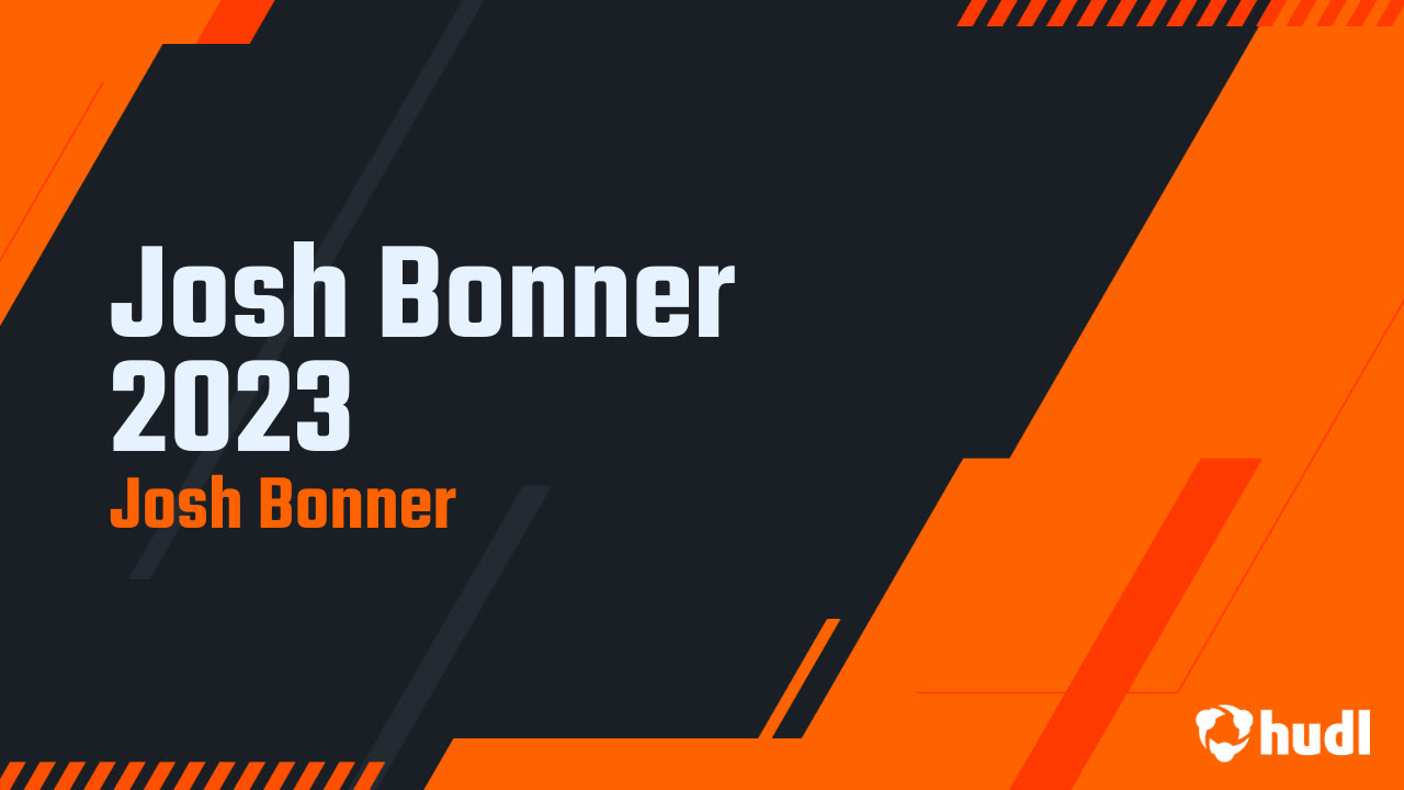 Josh Bonner 2023 - Josh Bonner highlights - Hudl