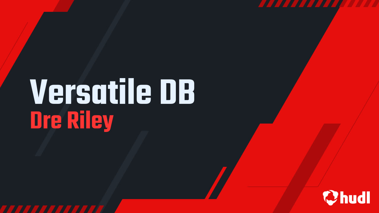 Versatile DB - Dre Riley highlights - Hudl