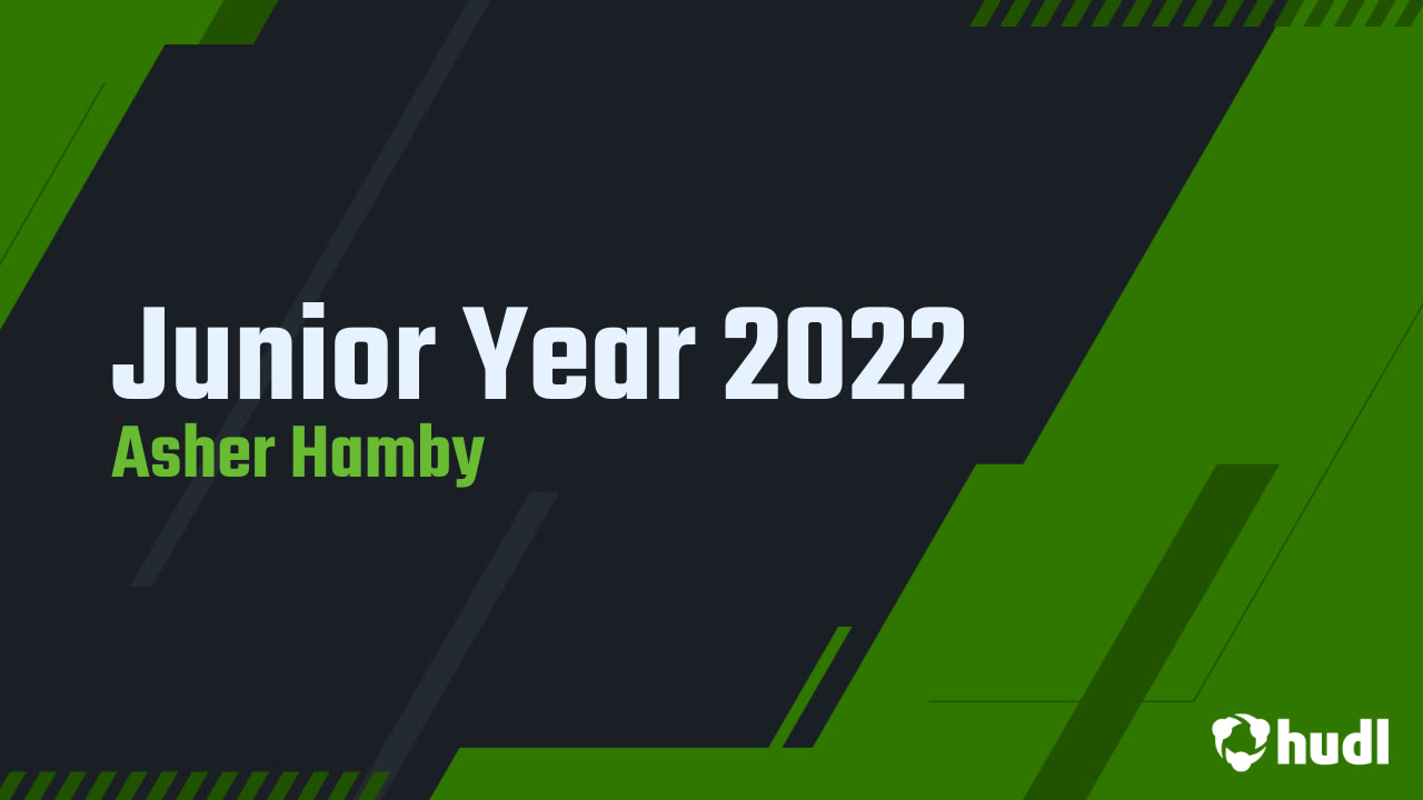 Junior Year 2022 Asher Hamby highlights Hudl