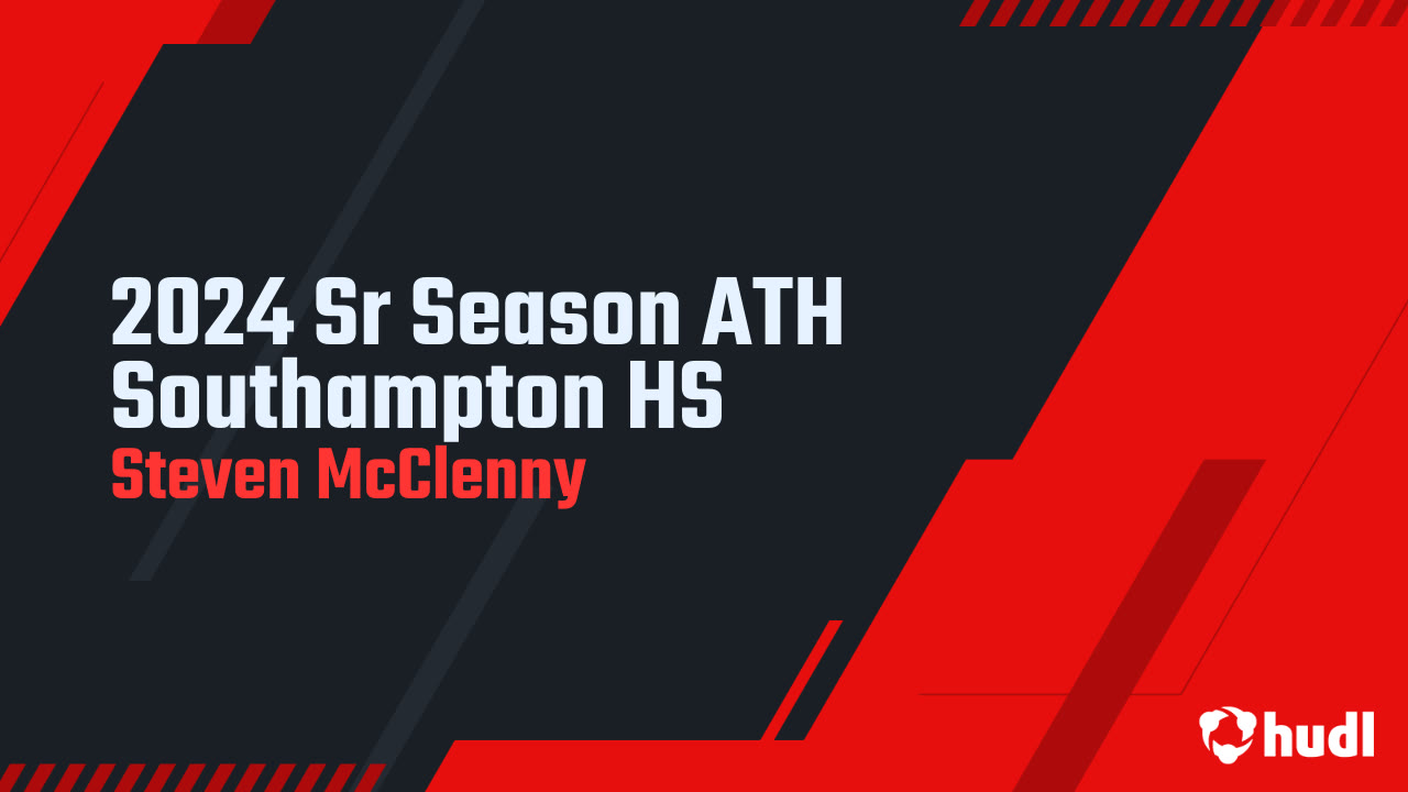 2024 Sr Season ATH Southampton HS - Steven McClenny highlights - Hudl