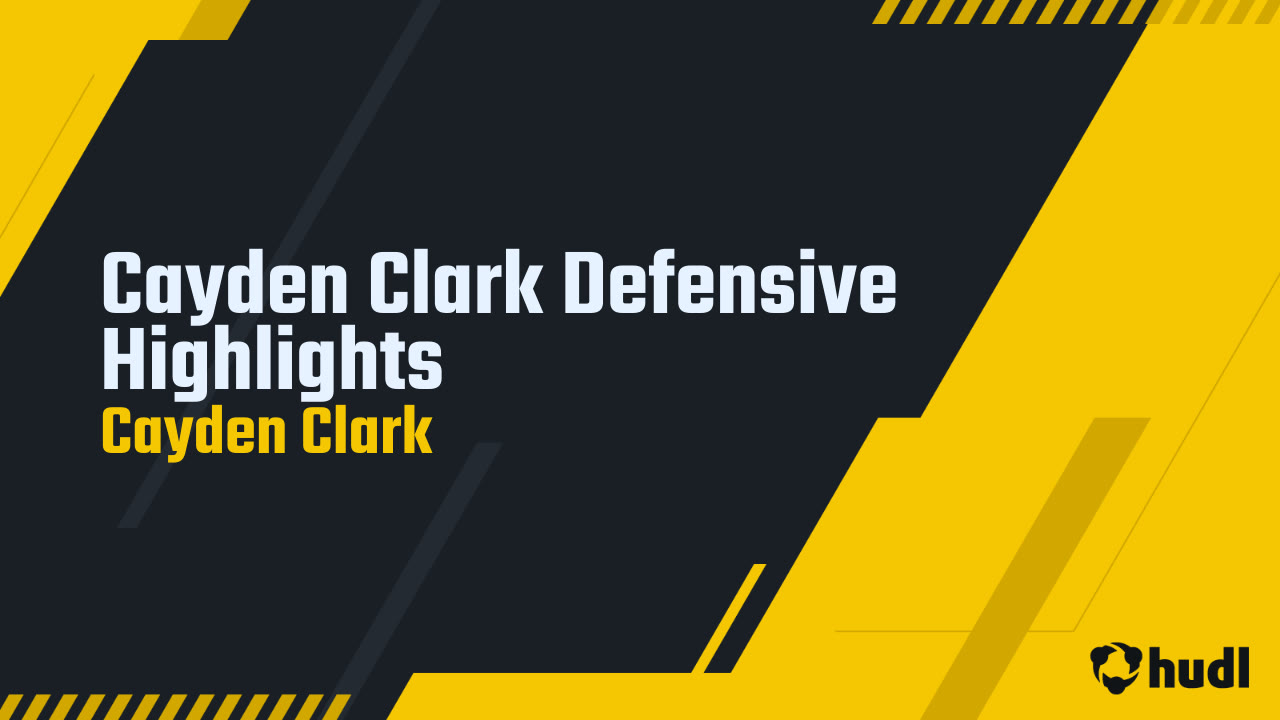 Cayden Clark Defensive Highlights - Cayden Clark highlights - Hudl