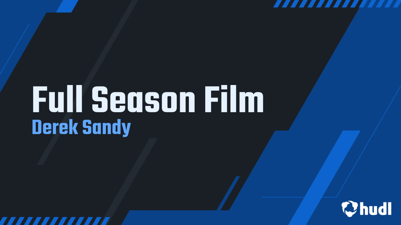 Full Season Film - Derek Sandy highlights - Hudl