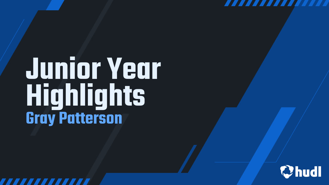 Gray Patterson - Fort Mill - 2024 Junior Season Highlights