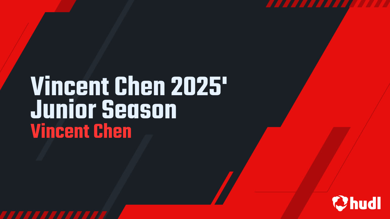 Vincent Chen 2025' Junior Season - Vincent Chen highlights - Hudl