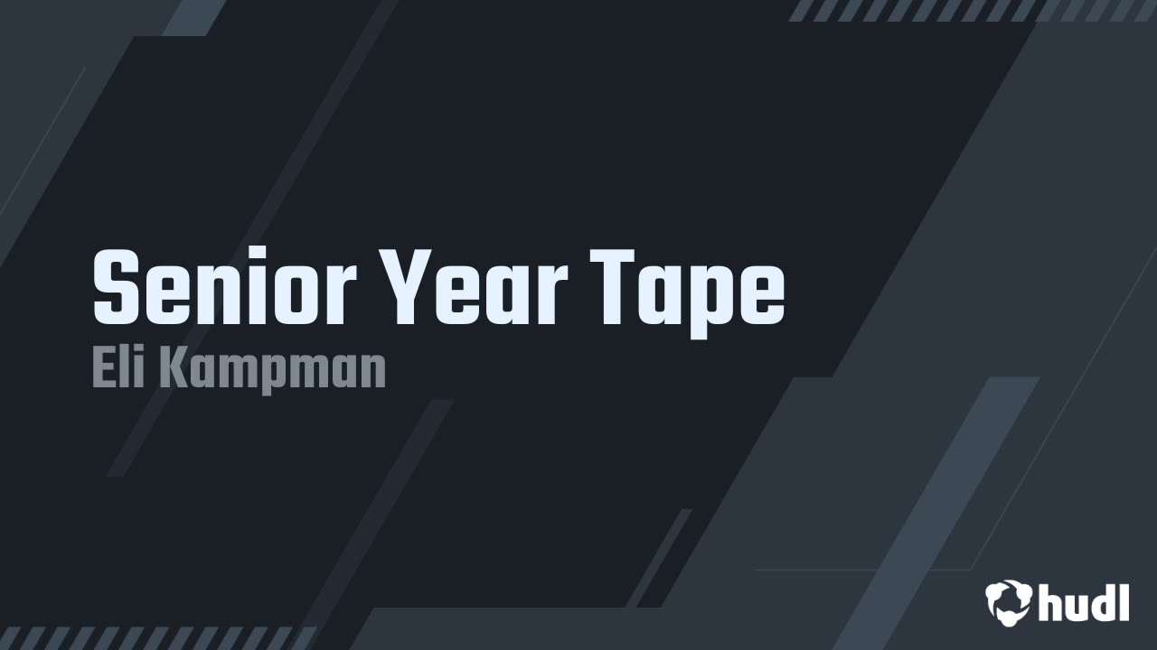 Eli Kampman Senior Highlights