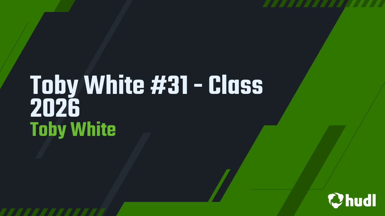 Toby Riser White Toby White #31 - Class 2026 - Toby White highlights - Hudl