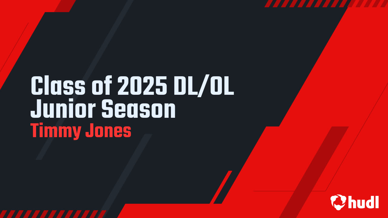 Class of 2025 DL/OL Junior Season - Timmy Jones Jr highlights - Hudl