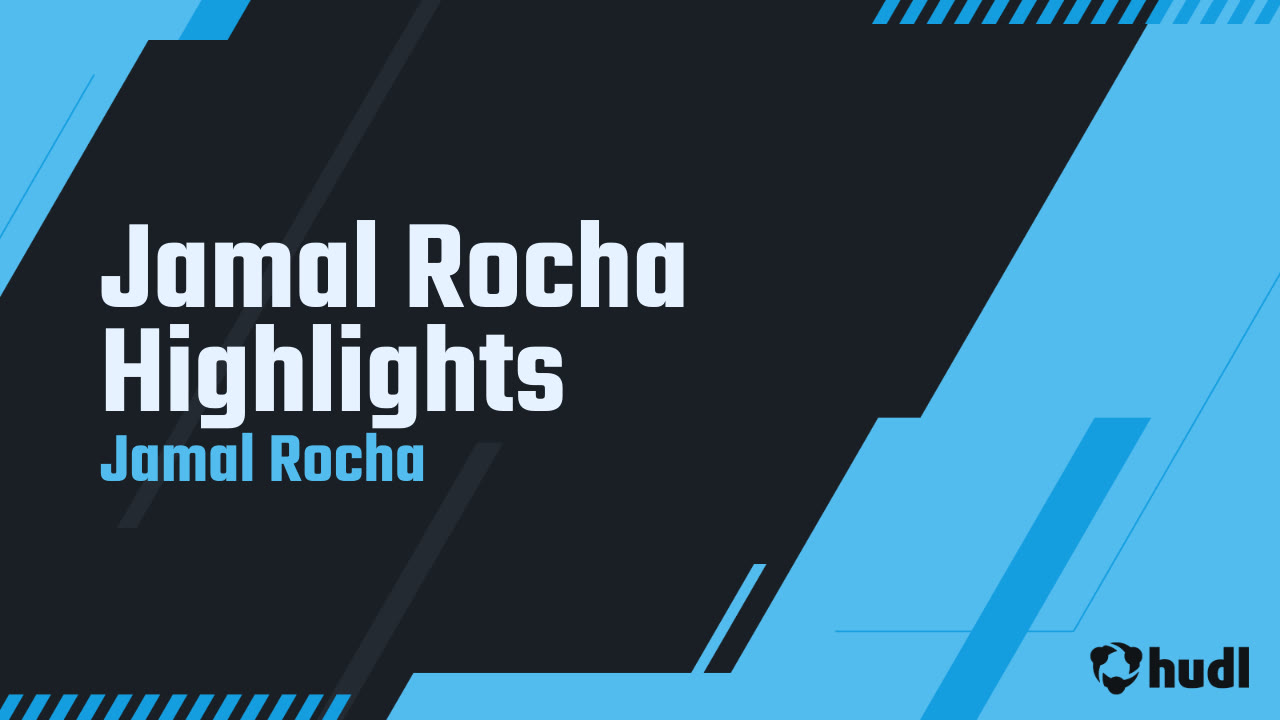 Jamal Rocha Highlights - Jamal Rocha highlights - Hudl