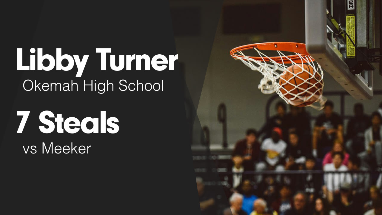 7 Steals vs Meeker - Libby Turner highlights