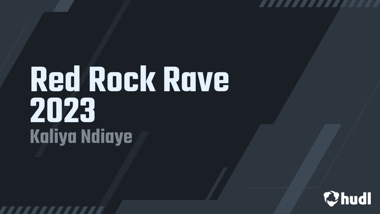 Red Rock Rave 2023 - Kaliya Ndiaye highlights - Hudl