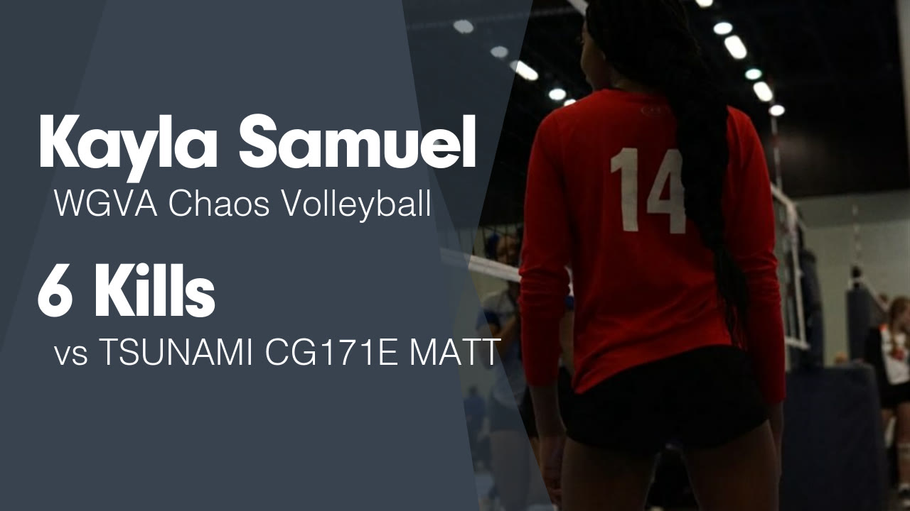 6 Kills vs TSUNAMI CG171E MATT - Kayla Samuel highlights - Hudl
