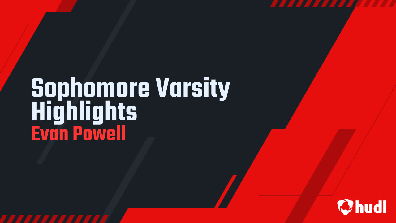 Sophomore Varsity Highlights - Evan Powell highlights - Hudl