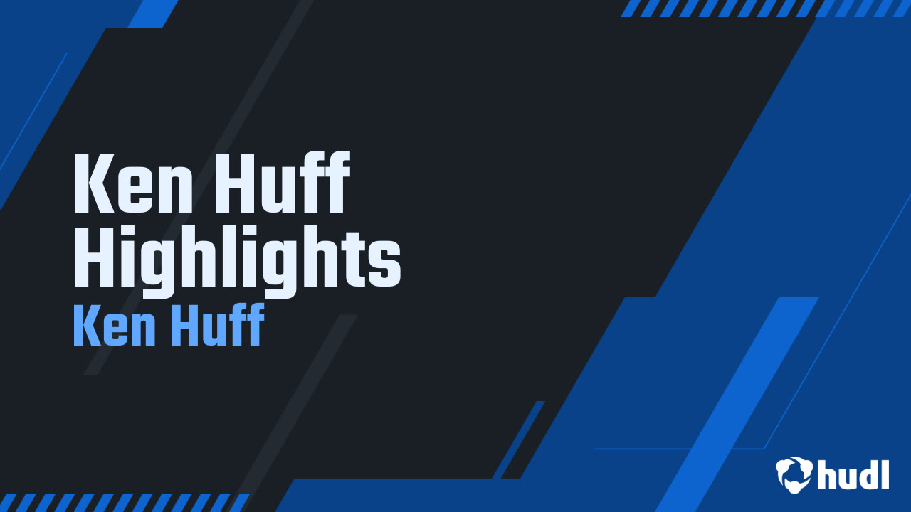 Ken Huff Highlights - Ken Huff highlights - Hudl