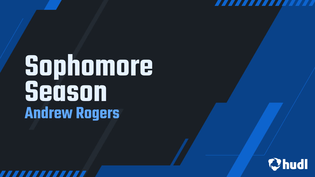 Andrew Rogers - 2024 Sophomore Season Highlights