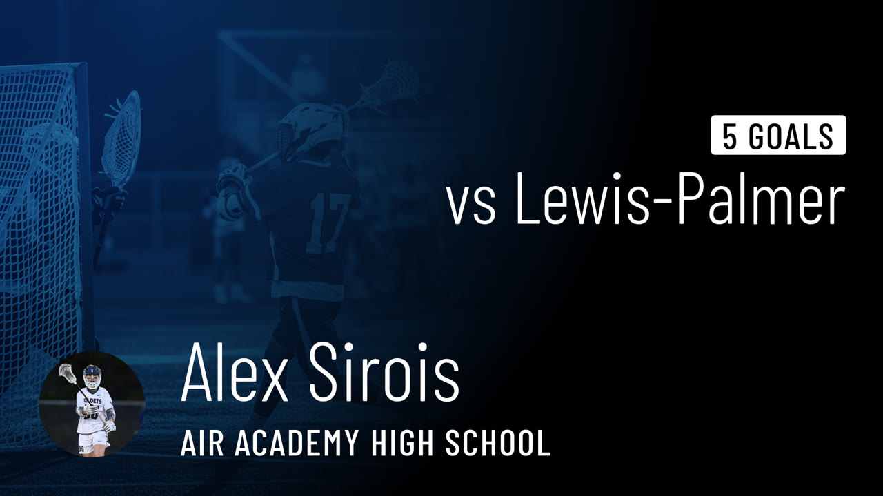 5 Goals vs Lewis-Palmer - Alex Sirois highlights - Hudl