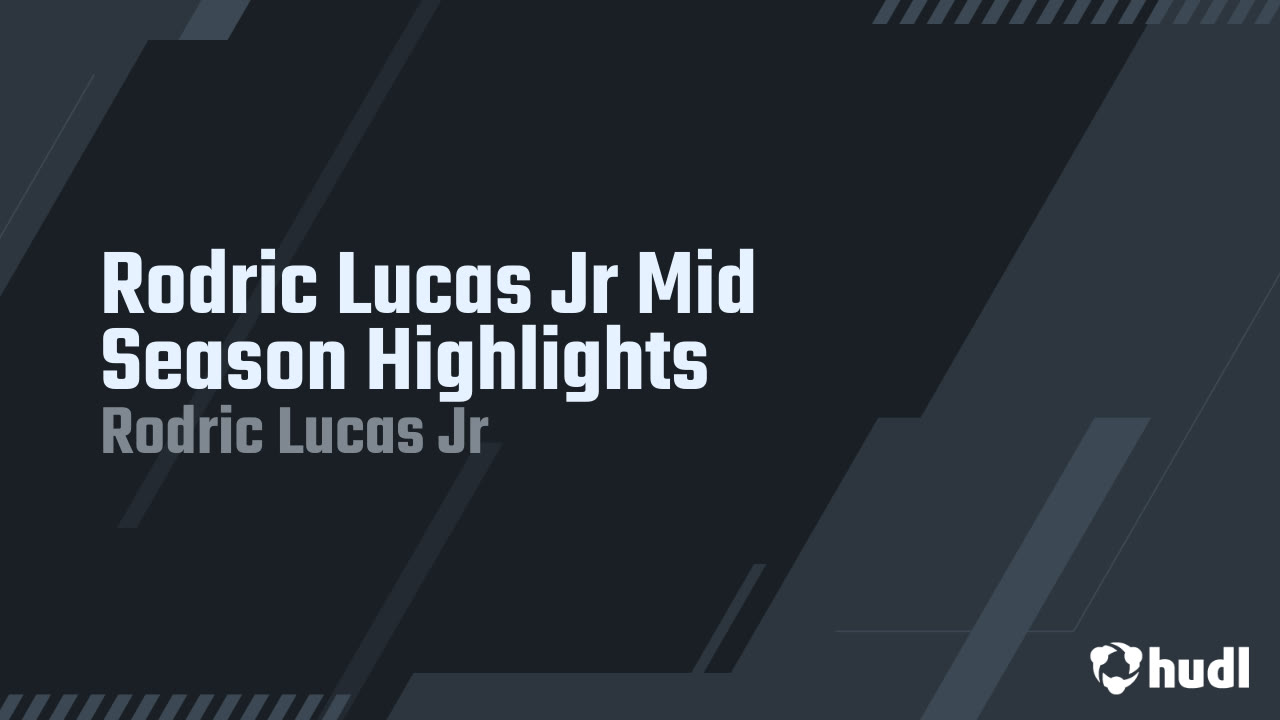 Rodric Lucas Jr Mid Season Highlights - Rodric Lucas Jr highlights - Hudl