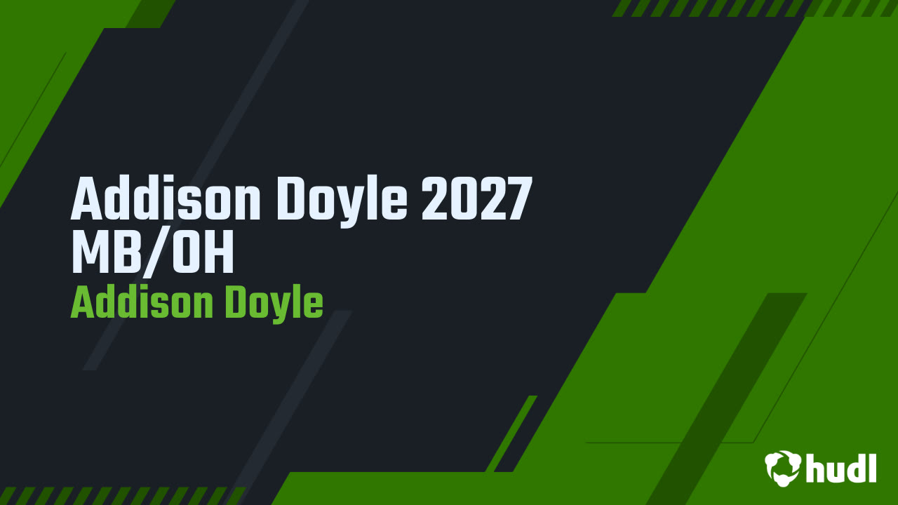 Addison Doyle 2027 MB/OH - Addison Doyle highlights - Hudl