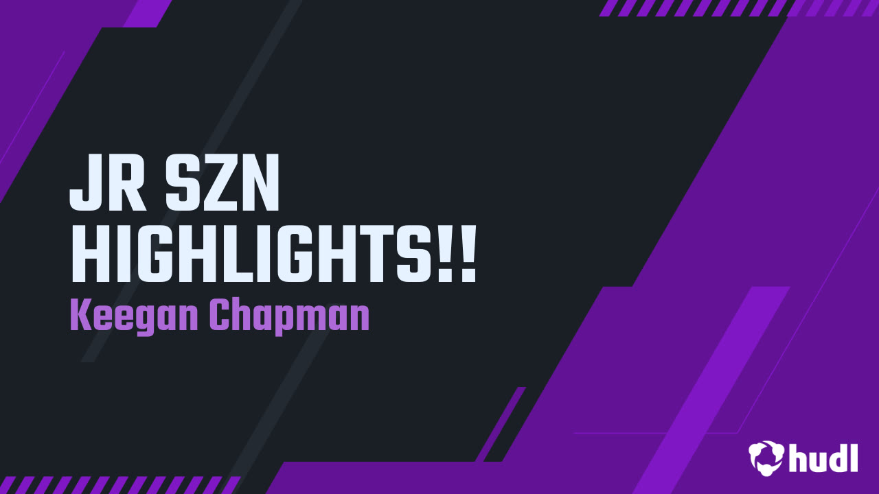 Keegan Chapman - Jackson - 2024 Junior Season Highlights