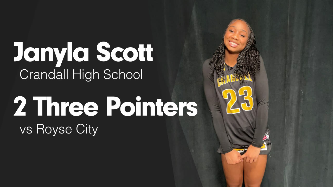 2 Three Pointers vs Royse City - Janyla Scott highlights - Hudl