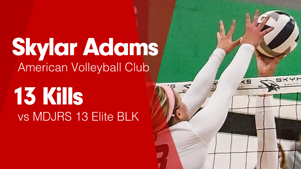 13 Kills vs MDJRS 13 Elite BLK - Skylar Adams highlights - Hudl