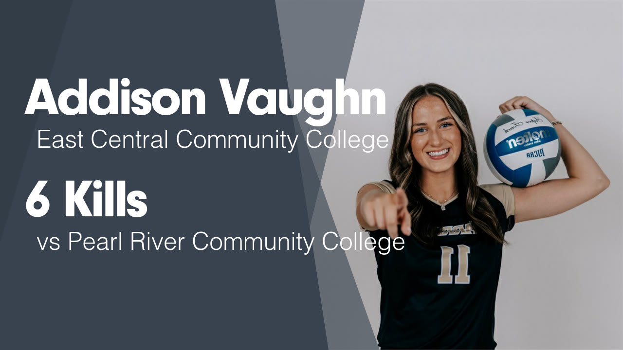Addison Rivers 6 Kills vs Pearl River Community College - Addison Vaughn highlights - Hudl