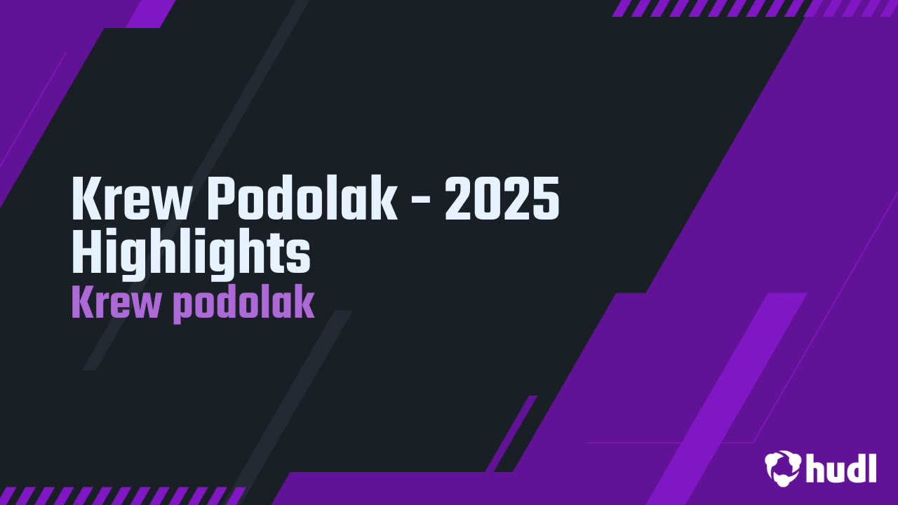 Krew Podolak 2025 Game Film