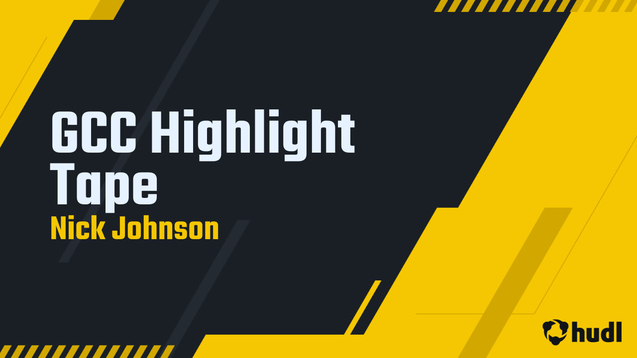 GCC Highlight Tape Nick Johnson highlights Hudl